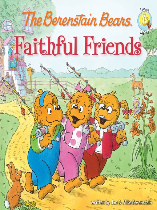Title details for The Berenstain Bears Faithful Friends by Jan Berenstain - Available